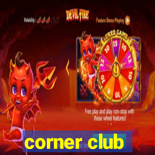 corner club